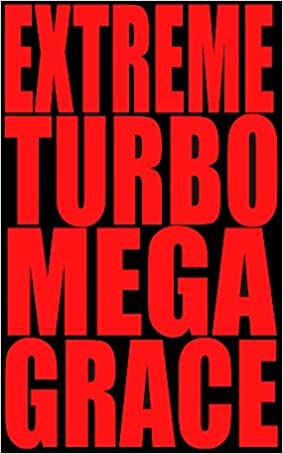 Extreme Turbo Mega Grace